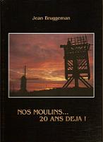 Nos moulins 20 ans dj ! - Jean Bruggeman - Ed ARAM Nord Pas de Calais 1993