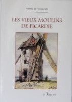 Les vieux moulins de Picardie