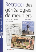 Retracer des gnalogies de meuniers - mthode gnalogie